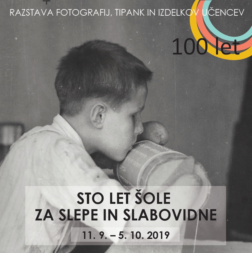 Razstava Sto let šole za slepe in slabovidne v Sloveniji