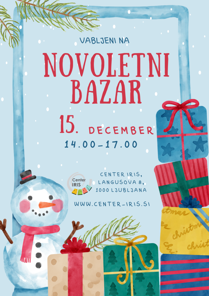 Novoletni bazar, 15. december, 14.00 - 17.00, Center IRIS, Langusova 8, 1000 Ljubljana, www.center-iris.si
